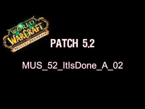 Patch 5.2 New Music - Ancient Pandaria, Mysterioso, Gods and Monster