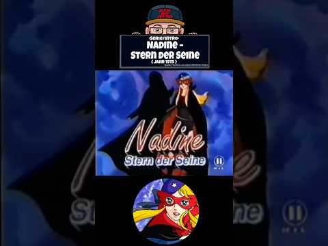 Nadine – Stern der Seine (1975) •Intro• #nadinesternderseine #anime #nadine #klassiker #kindheit