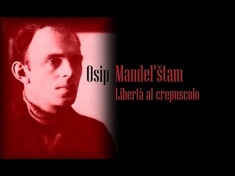 Osip Mandel'štam - Libertà al crepuscolo