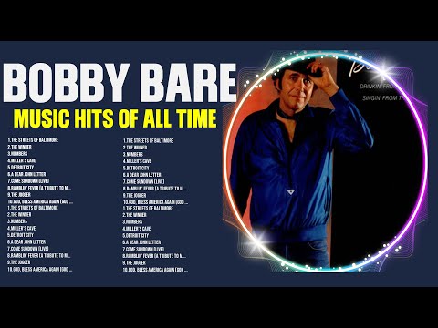 Best of B.o.b.b.y. .B.a.r.e. | 70s 80s 90s Greatest Hits | Top 200 Artists of All Time