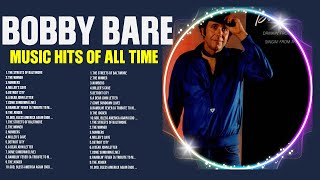 Best of B.o.b.b.y. .B.a.r.e. | 70s 80s 90s Greatest Hits | Top 200 Artists of All Time