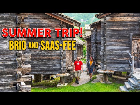 Brig and Saas-Fee Village Switzerland Summer – Old Castle and Swiss Alps [Travel Guide]