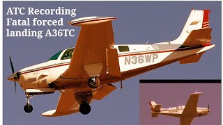 Beechcraft Bonanza N36WP, an A36TC, engine failure and fatal forced landing from 12K. ATC recording