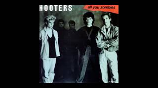 The Hooters - All You Zombies - 1985
