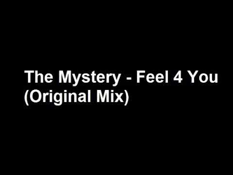 The Mystery - Feel 4 You (Original Mix)