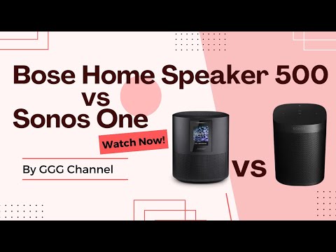 Bose Home Speaker 500 vs. Sonos One: The Only Comparison You Need!