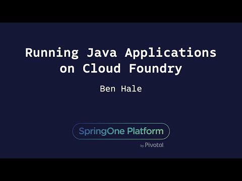 Running Java Applications on Cloud Foundry - Ben Hale