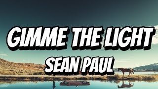 Sean Paul - Gimme the Light (Official Lyrics Video)