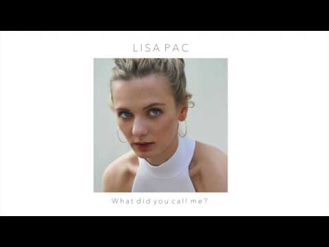 Lisa Pac - What Did You Call Me?