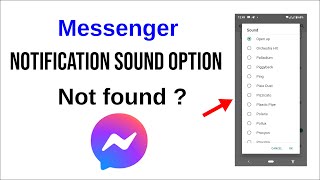 Messenger notification sound option Not found ? Ho