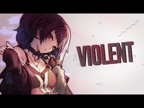 Nightcore - Violent | carolesdaughter (Lyrics)