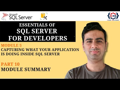 5.10 Essentials of Sql Server Performance for Every Developer Module Summary