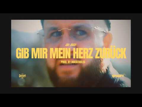 JAY JIGGY - GIB MIR MEIN HERZ ZURÜCK (prod. by @inbeatables1  )