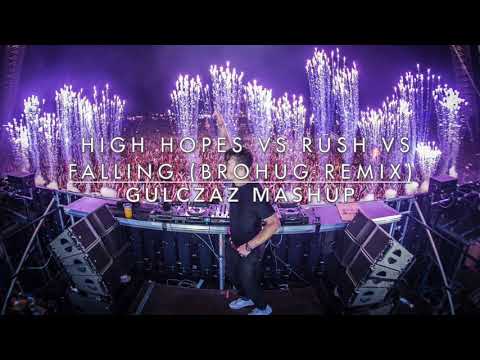 High hopes vs rush vs falling (brohug remix)