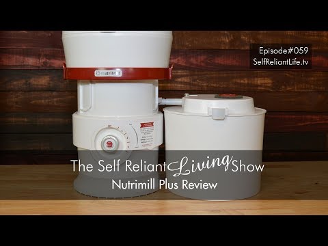 NutriMill Plus Review - Self Reliant Living #059