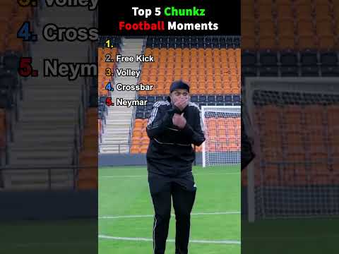 Top 5 Chunkz Football Moments!