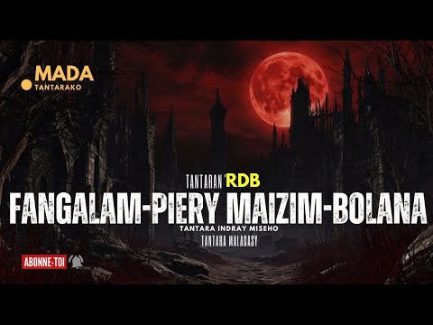 Tantara malagasy - FANGALAM-PIERY MAIZIM-BOLANA (Tantara ny Radio Don Bosco )👍❤ARAHO NY PEJY TSIKA 💕