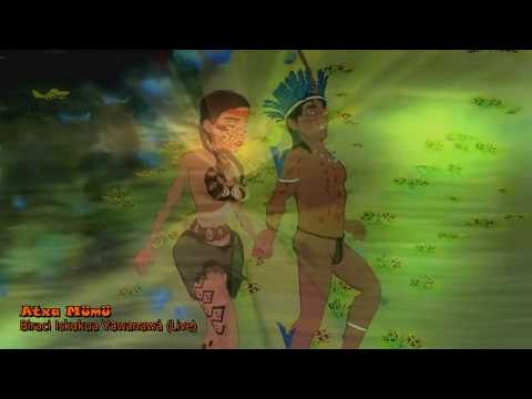 Atxa Mümü - Biraci Iskukua Yawanawá