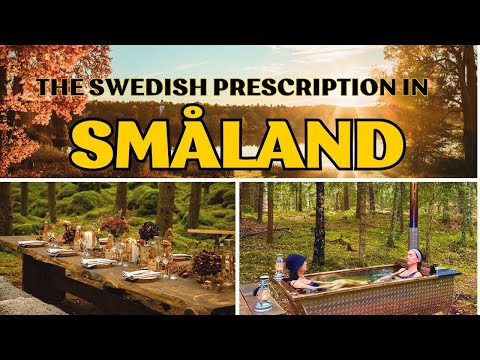 I Tried Sweden’s Prescription for Wellbeing in Småland — Here’s How You Can Too