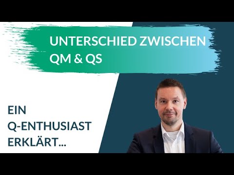 Unterschied zwischen QM und QS | Qualitätsmanagement & Qualitätssicherung