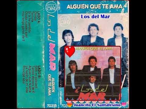 Los del Mar - Alguien que te ama. Juancito El Santafesino.