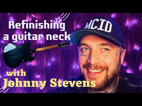 Refinishing a Guitar Neck with Johnny Stevens