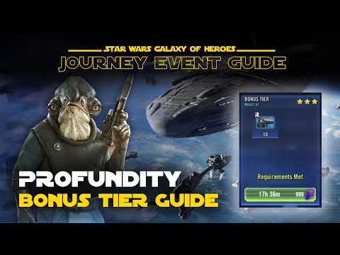 Profundity Bonus Tier Guide - Stardust Transmission Journey Fleet Mastery Event | SWGOH