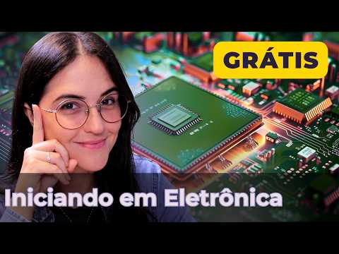 Como aprender eletrônica de graça em 2026