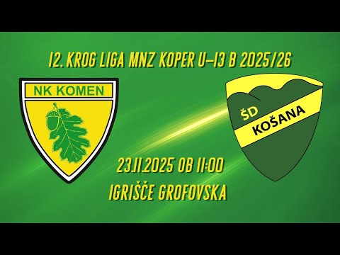 Komen : Košana | 12. krog Liga MNZ Koper U-13 B | 23.11.2025