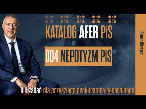 Roman Giertych, Katalog afer PiS, Nepotyzm PiS, odc. 04