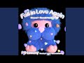 Fall In Love Again Slowed Reverb Version