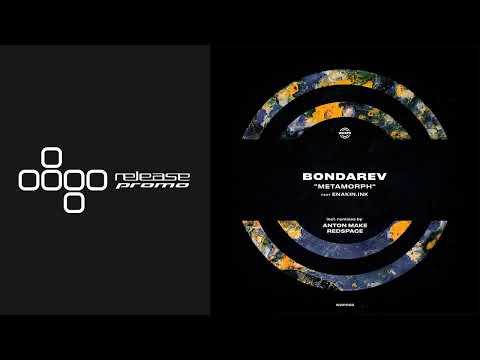 PREMIERE: Bondarev - Metamorph feat. Enakin.Ink [WARPP]