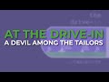 At The Drive-In - A Devil Among The Tailors (Official Audio)