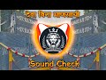 Deva Vina Deool Band Sound Check Remix Kings