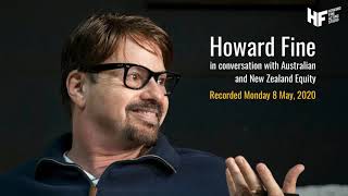 Howard Fine in conversation with the Australian & New Zealand Equity Foundation, 8 May 2020 video