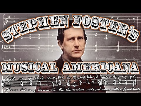 Musical Americana: Stephen Foster, Minstrelsy, and the Birth of Popular Music
