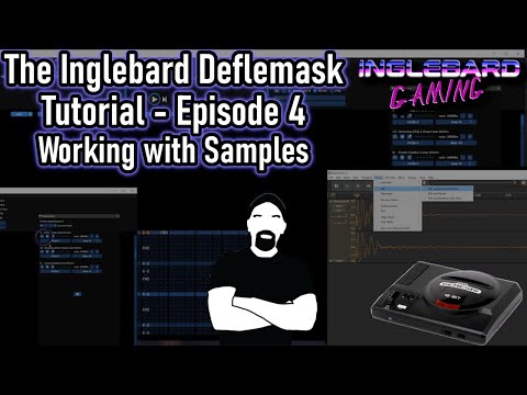 The Inglebard Deflemask Tutorial Part 4 Samples | How to make Sega Genesis aka Mega Drive Music