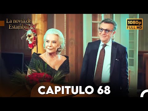 La Novia De Estambul Capítulo 68 (Doblada En Español) (Versión Larga)