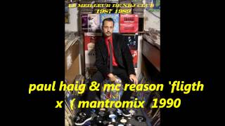 paul haig & mc reason ( flight x ' mantromix 1990