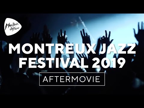 Montreux Jazz Festival 2019 – Official Aftermovie
