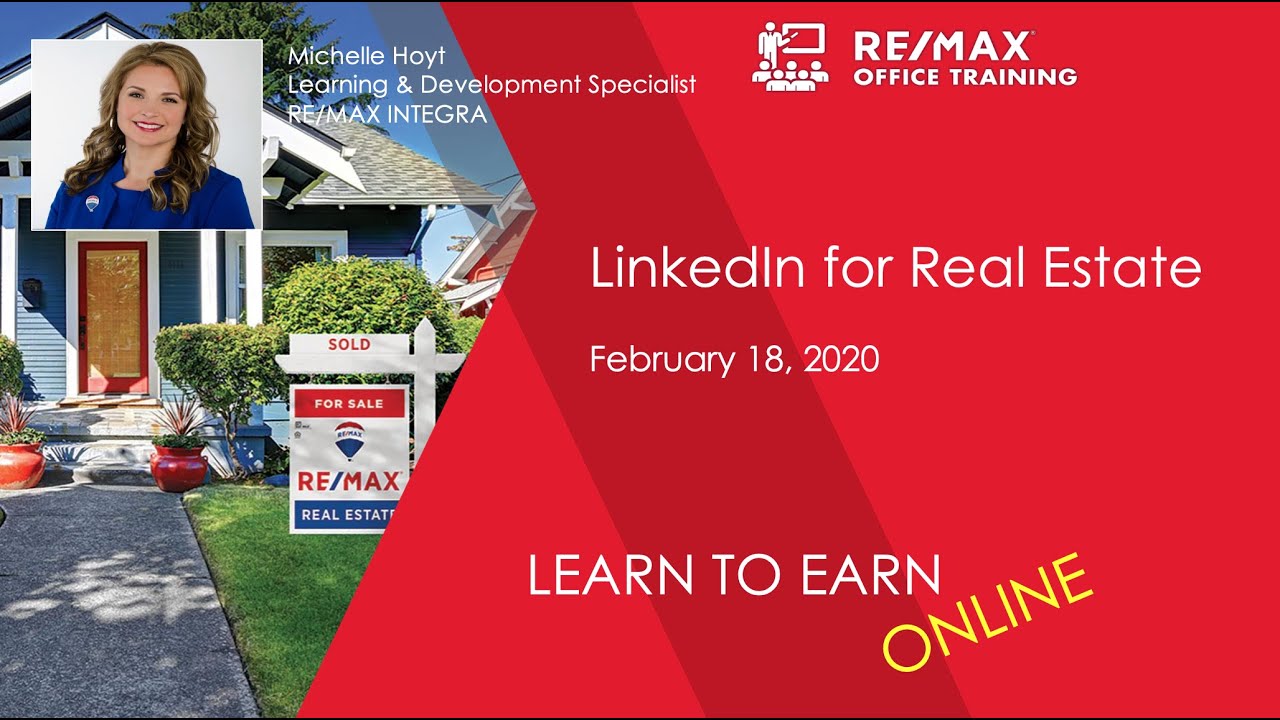 RE/MAX INTEGRA Learn to Earn Online | LinkedIn for Real Estate | February 18, 2020