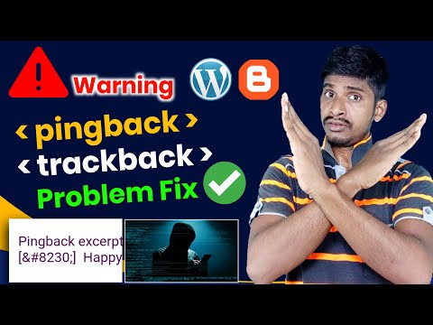 Trackback and Pingback kya hai | Pingback and tarckback in wordpress | Solve pingback & Trackback