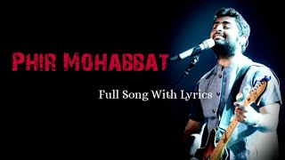 Best Of Arijit Singh : Phir Mohabbat Song  With Ly