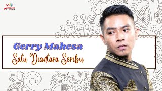 Download lagu Gerry Mahesa - Satu Diantara Seribu mp3 Download lagu Gerry Mahesa - Satu Diantara Seribu mp3