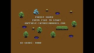 Commodore 64 =+ Forest Saver += Preview