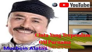 Download lagu Cinta Yang Terpendam - Muchsin Alatas - OM Purnama mp3 Download lagu Cinta Yang Terpendam - Muchsin Alatas - OM Purnama mp3