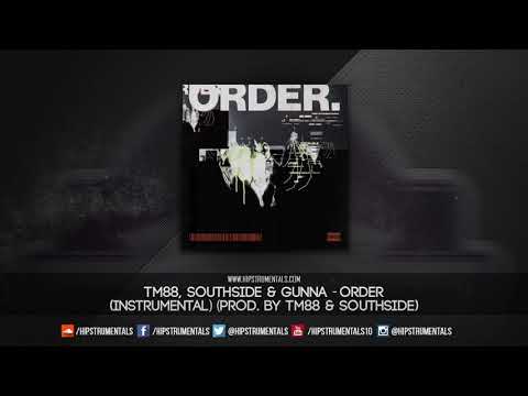 TM88, Southside & Gunna - Order [Instrumental] (Prod. By TM88 & Southside) + DL via @Hipstrumentals
