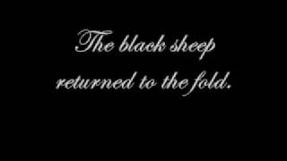 The Black Sheep Returned To The Fold