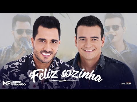Feliz Sozinha - Marcos e Fernando