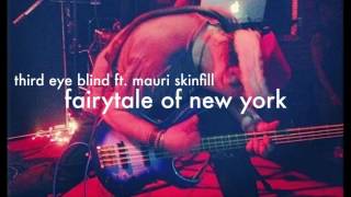 Third Eye Blind ft. Mauri Skinfill - Fairytale of New York (Pogues Cover)